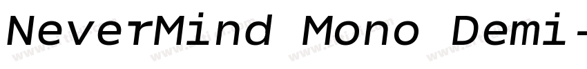 NeverMind Mono Demi字体转换